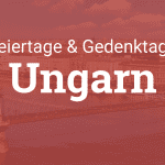 Ungarndeutsche Ereignisse, sowie kirchliche und Nationalfeiertage